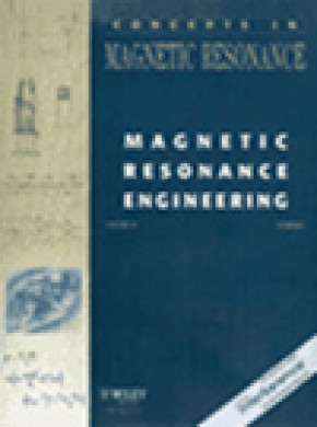 Concepts In Magnetic Resonance Part B-magnetic Resonance Engineering雜志