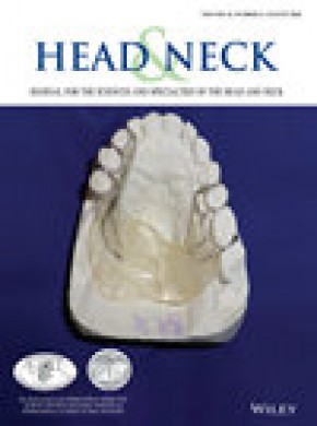 Head And Neck-journal For The Sciences And Specialties Of The Head And Neck雜志