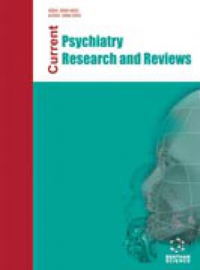 Current Psychiatry Research And Reviews雜志